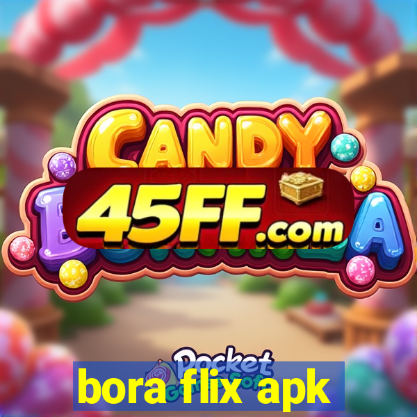 bora flix apk
